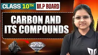 Carbon and it's Compounds | chapter 4 | | class 10th | | M.P Board | #testmo #mpboard #science