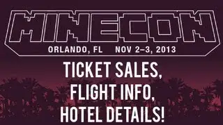 Minecon 2013 [Orlando, Florida] Tickets Now On Sale! Flight and Hotel Info Included.
