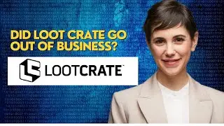 Did Loot Crate go out of business?