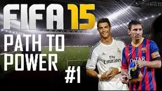 FIFA 15 l PATH TO POWER l #1