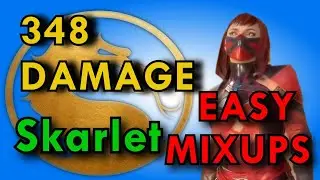 MK11 - Skarlet Easy 348 Damage Beginner Combo + Mixup Options