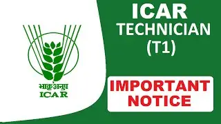 ICAR Technician T-1 Important Notice Released  | Subham Sen