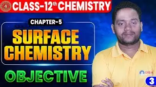 Surface Chemistry Class 12 Objective || Bihar Board 12th Chemistry Chapter 6 Surface Chemistry ||
