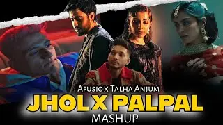 Jhol x Pal Pal x Shor - Afusic x Maanu x Talha Anjum x Annural Khalid Heartbroken Mashup 2026