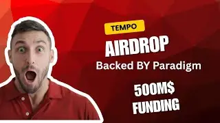 Tempo Airdrop || Backed By Paradigm|| 500M$ Funding 