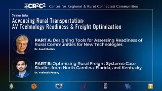 Seminar: Advancing Rural Transportation: AV Technology Readiness & Freight Optimization