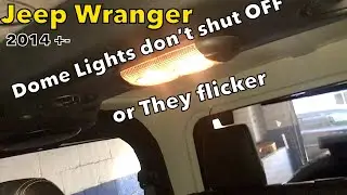 Jeep dome light issues keeps flickering and dash lights keep going ON and OFF