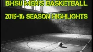 2015-16 BHSU Men's Basketball Season Highlights