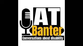 AT Banter Podcast Episode 449 - A Bumpy Ride: World Braille Day 2026