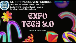 ExpoTech 2.0 | A Showcase of Innovation and Creativity | St. Peter&rsquo;s Convent School
