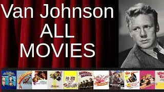 ALL Van Johnson Movies Ranked by Score (Critics + Fans)