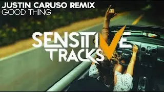 Tritonal ft. Laurell - Good Thing (Justin Caruso Remix)