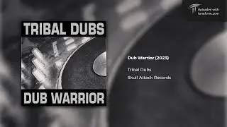 Tribal Dubs - Dub Warrior [Deep Dubstep]
