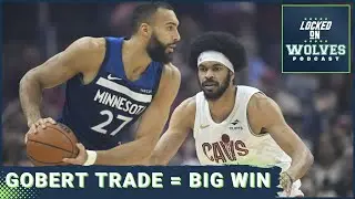 The Rudy Gobert Trade Was a Resounding Success for the Timberwolves: Revisiting the Who and the Why