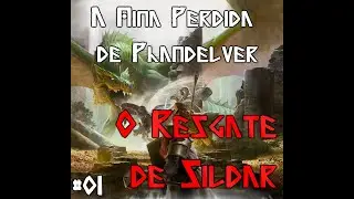 A Mina Perdida de Phandelver - Ep 01 - O Resgate de Sildar