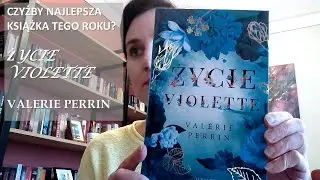 ŻYCIE VIOLETTE VALERIE PERRIN - Czyżby najlepsza książka tego roku?