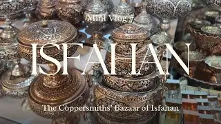 The Coppersmiths&rsquo; Bazaar of Isfahan,Iran 🇮🇷