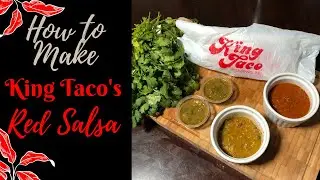 How to Make King Taco's Red Salsa | Salsa Roja
