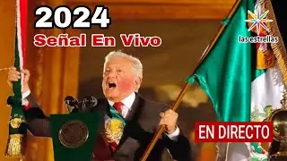 🔴 En Vivo: Grito de Independencia 2024, v&iacute;a canal Las Estrellas Grito 2024 en vivo hoy 15 Septiembre