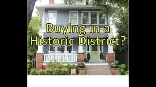 Should You Buy a House in a Historic District?