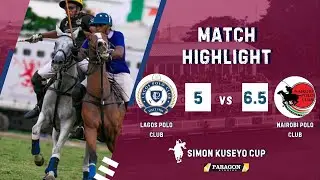 Lagos Polo Club vs Nairobi Polo Club | Simon Kuseyo Memorial Cup 2025 Highlights
