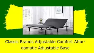 Classic Brands Adjustable Comfort Posture  Adjustable Bed Assembly Instructions