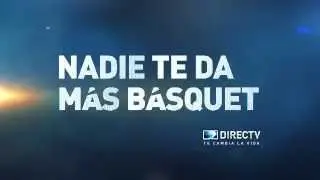 DIRECTV Sports&trade; - Nadie te da m&aacute;s en Basquet