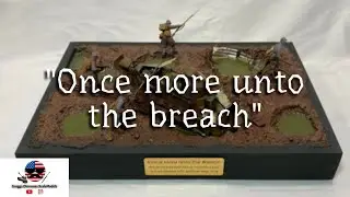 WW1 Diorama | Once more unto the breach