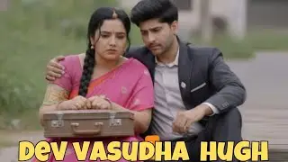 Dev Hugs Vasudha After She Leaves The Home || Vasudha || Upcoming Twist