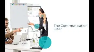 The Communication Filter