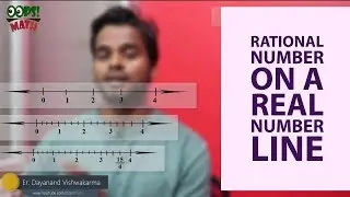 Representation of Rational (Fraction & Decimal) Number on a Real Number Line | Oops!math | Part -1
