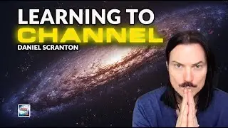 Daniel Scranton - Learning To Channel
