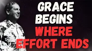 WHEN EFFORT STOPS, GRACE APPEARS &mdash; The Truth About HEALING & AWARENESS (Joel S. Goldsmith)