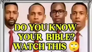DO YOU KNOW YOUR BIBLE?🙄