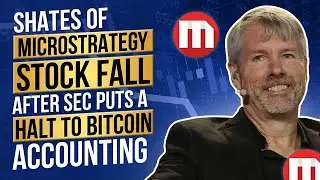Shares of MicroStrategy Stock Fall After SEC Puts a Halt to Bitcoin Accounting