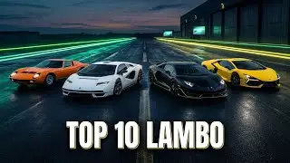 &laquo;Топ-10 автомобилей Lamborghini всех времен | Абсолютный рейтинг&raquo;