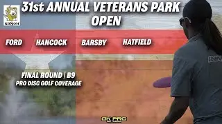 31st Veterans Park Open | Final RD B11 | Ford, Hancock, Barsby, Hatfield, | 2021 | GKpro | Disc Golf