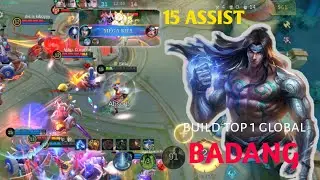 15 ASSIST!! - BUILD TOP 1 GLOBAL BADANG ~ MLBB