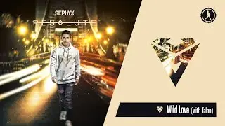 Sephyx & TALON - Wild Love (Official Audio)