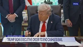 Trump Signs Executive Order To End Cashless Bail