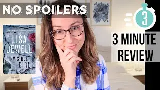 Invisible Girl || 3 Minute Thriller Review