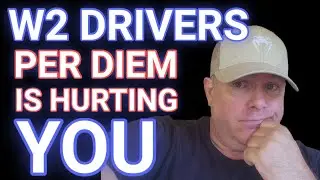 W2 Drivers Per Diem is Hurting You