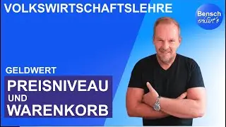 Geldwert: Preisniveau und Warenkorb