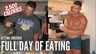 Full Day of Eating 2,500 Calories to get Shredded