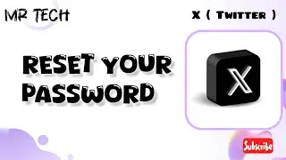 How to Reset your Password in X Twitter Application