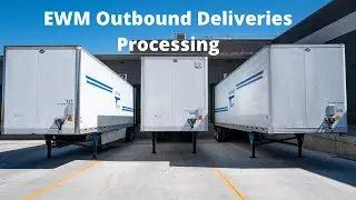 EWM Outbound Deliveries Processing