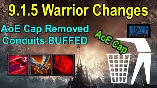 9 .1.5 AoE Cap Removal and Conduit Buffs: What it Means for Warrior DPS