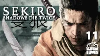 Let's Play Sekiro Blind Playthrough | Part 11 | There and Back Again