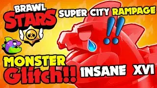 Brawl Stars - INSANE XVI - SUPER CITY RAMPAGE GLITCH!!