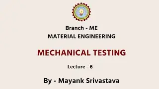 | AKTU Digital Education | Material Engineering | Mechanical Testing Part-1